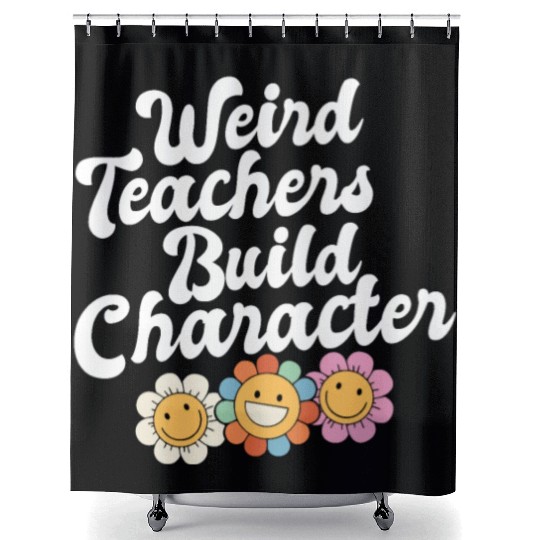 Weird Teachers Build Character Groovy School Shower Curtains