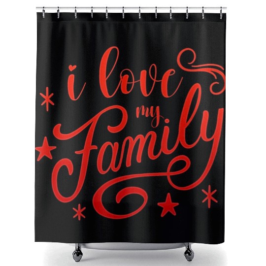 i love my family Shower Curtains