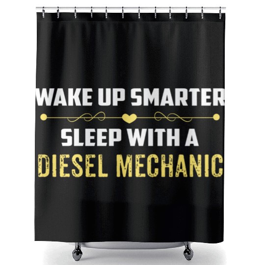 Wake Up Smarter Sleep With A DIESEL MECHANIC Shower Curtains
