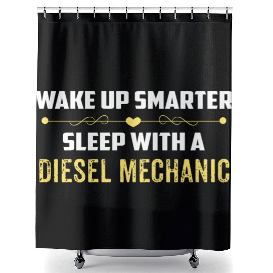 Wake Up Smarter Sleep With A DIESEL MECHANIC Shower Curtains