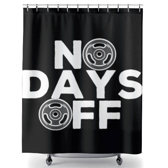 No Days Off , Gym and training. Shower Curtains