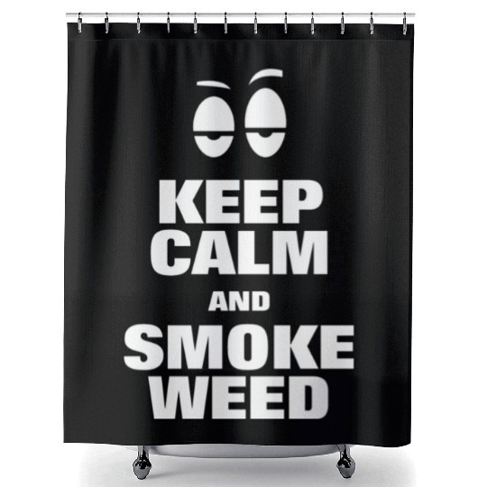 KEEP CALM AND SMOKE WEED Shower Curtains