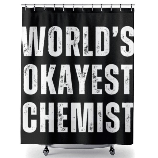 Okayest Chemist Laboratory Reaction Joke Shower Curtains
