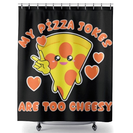My Pizza Jokes Are Too Cheesy Dad Jokes 2022 Shower Curtains