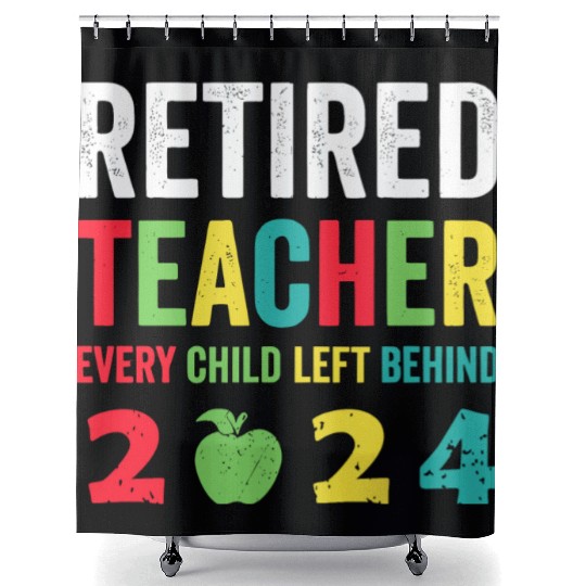 Retired Teacher EST 2024 Shower Curtains