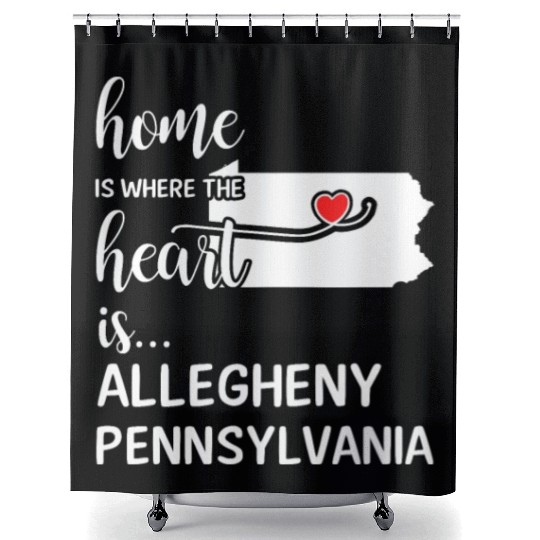Allegheny County Pennsylvania Is Where My Heart Is Shower Curtains