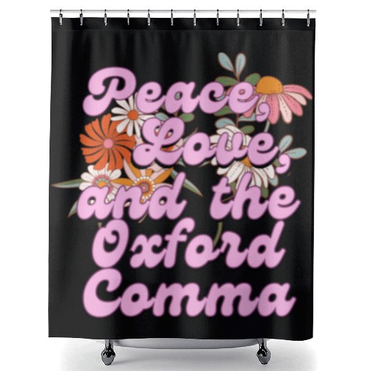 Funny Oxford Comma Peace Love and the Oxford Comma Shower Curtains