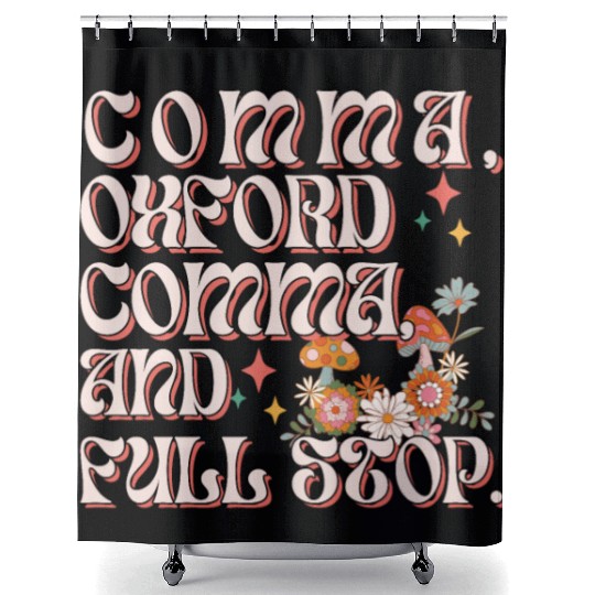 Oxford comma. For grammar students and teachers Shower Curtains