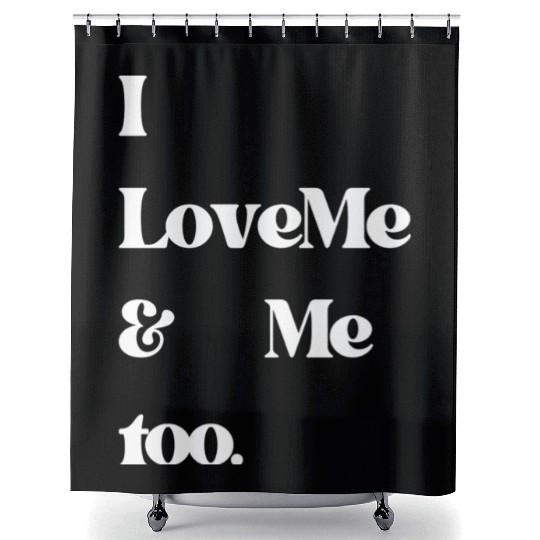 I love me and me too5 Shower Curtains