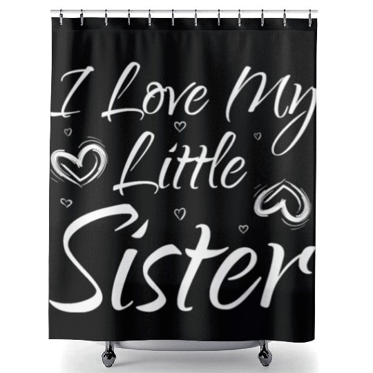 I Love My Little Sister Shower Curtains