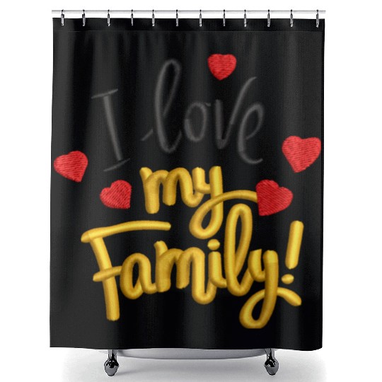 I love my family Shower Curtains
