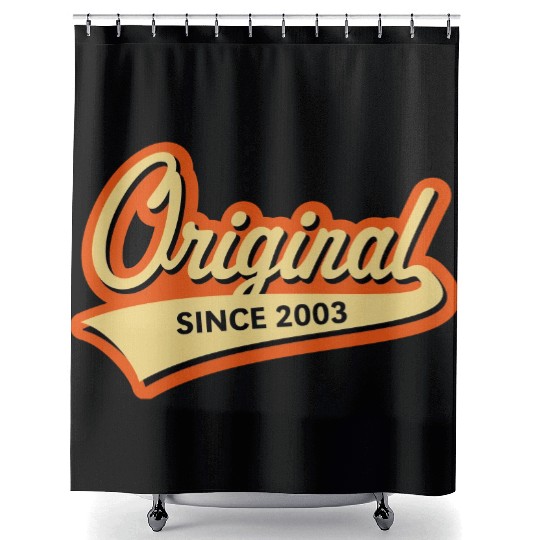 Original Since 2003 (Year Of Birth, Birthday / 3C) Shower Curtains