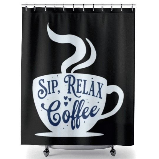 "Sip, Relax, Coffee" for Coffee lovers by Ziva Shower Curtains