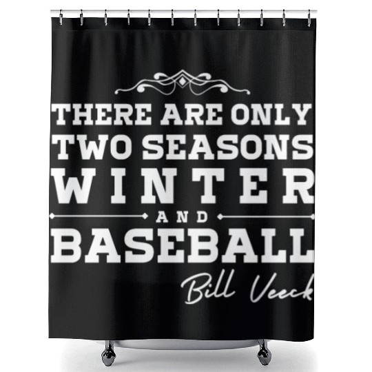 There are only two seasons - winter and Baseball Shower Curtains