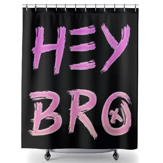 Hey Bro design in pink colors Shower Curtains
