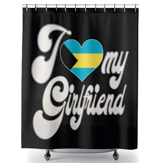BahamasI Love My Bahamian Girlfriend Shower Curtains