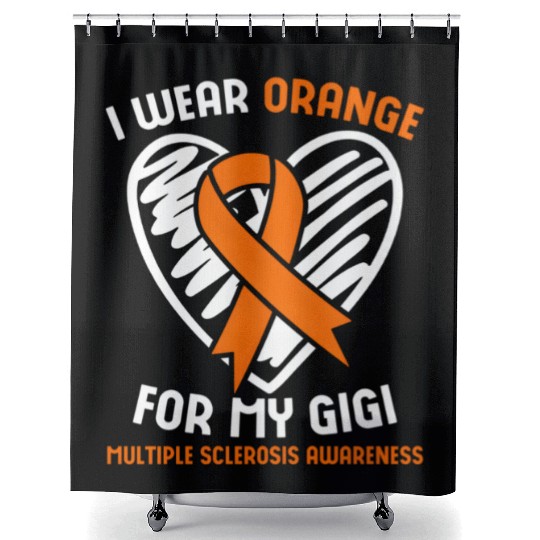 I Wear Orange For My Gigi Multiple Sclerosis Aware Shower Curtains