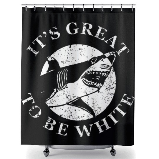 It s Great To Be White Shower Curtains