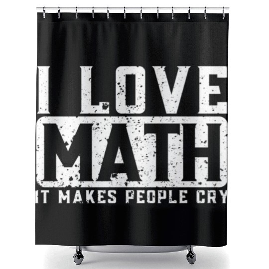 Funny Math Teacher I Love Math Shower Curtains