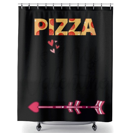 PIZZA is my valentine - Arrow Pointing Right Shower Curtains