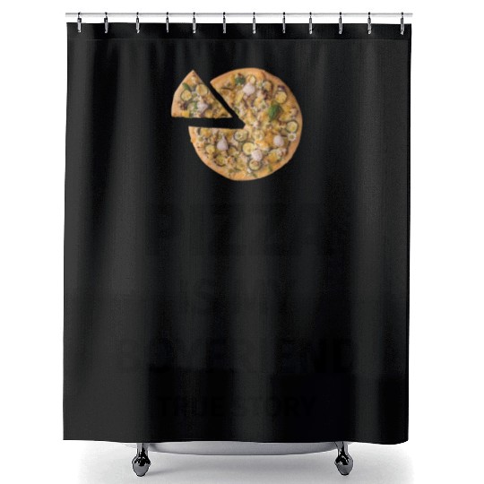 PIZZA is my Boyfriend - Girlfriend True Story Shower Curtains