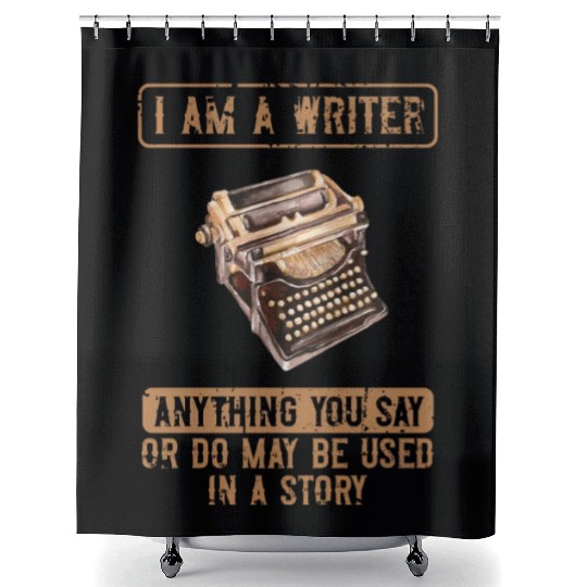 A Writer Anything May Be Used In A Story Shower Curtains