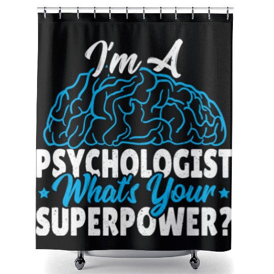 I'm A Psychologist What's Your Superpower? Shower Curtains