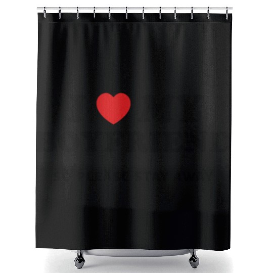 I Love My Boyfriend So Please Stay Away Shower Curtains