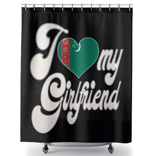 TurkmenistanI Love My Turkmen Girlfriend Shower Curtains