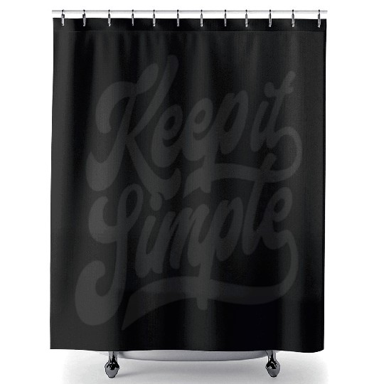 Keep it Simple. Shower Curtains