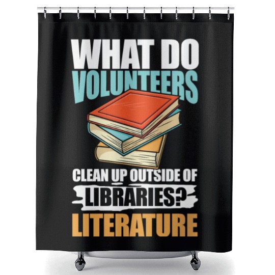 What Do VolunMotivers Libraries Literature Shower Curtains