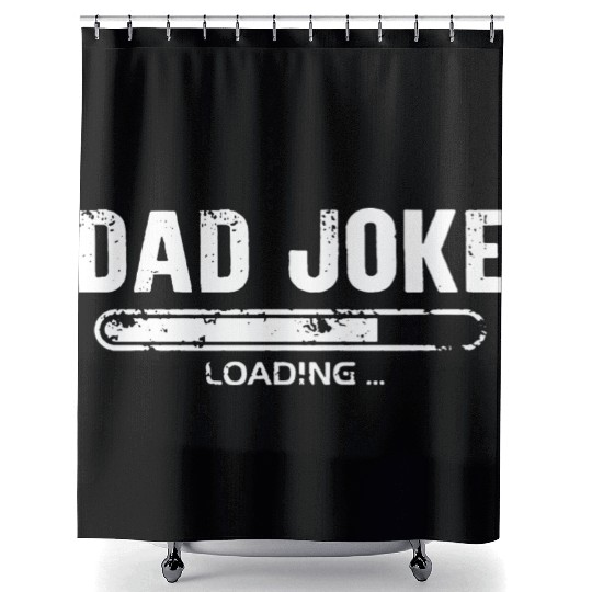 Dad Joke Loading Shower Curtains