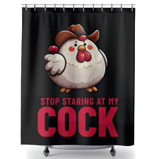 Stop Staring At My Cock Shower Curtains