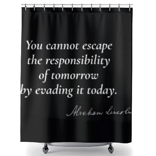 Embracing Responsibility - Abraham Lincoln Shower Curtains