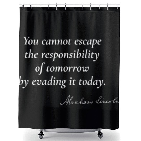 Embracing Responsibility - Abraham Lincoln Shower Curtains