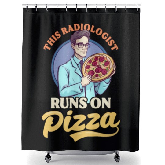 Radiologist This Runs On Pizza Shower Curtains