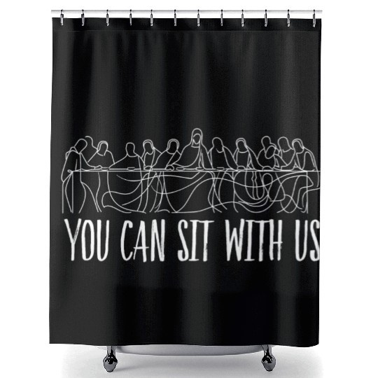 You can sit with us Jesus and twelve apostles Shower Curtains