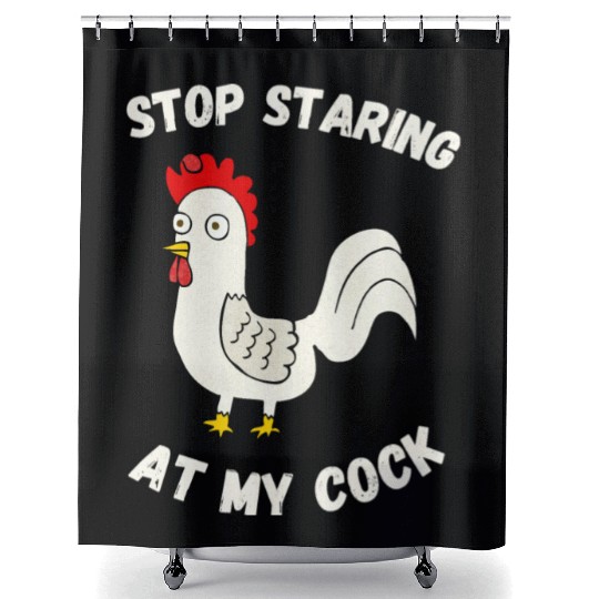 Stop Staring At My Cock Shower Curtains