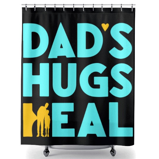 Typography Shower Curtains design Dad s Hugs Heal