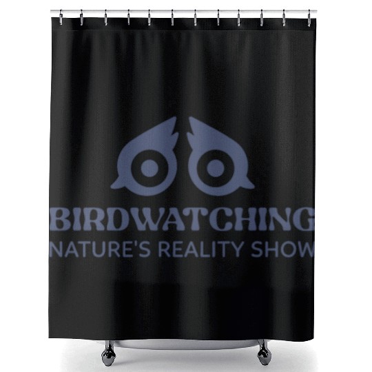 BIRDWATCHING NATURES REALITY SHOW Shower Curtains