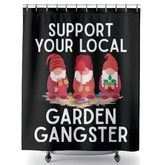 Support your local Garden Gangster Gnome Shower Curtains