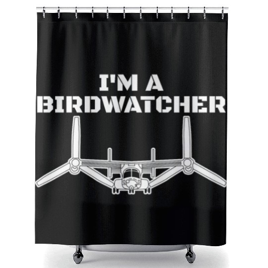 I'm A Bird Watcher V-22 Osprey Military Helicopter Shower Curtains