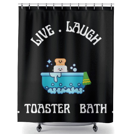 live laugh toaster bath Shower Curtains