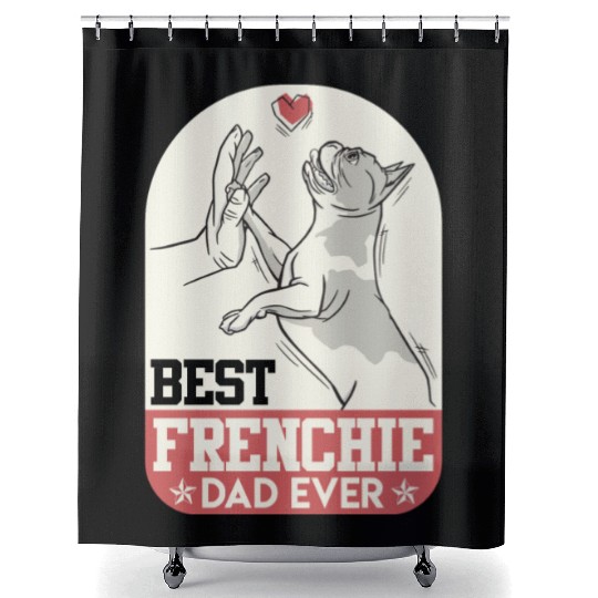 French Bulldog Best Frenchie Dad Ever Frenchie Shower Curtains