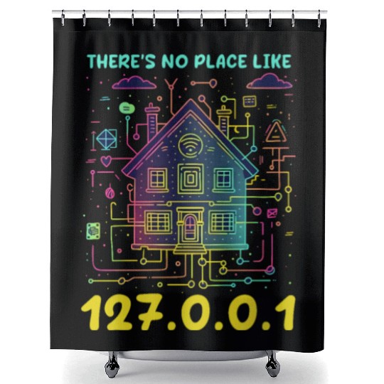 Network Engineering There's No Place Like 127.0.0. Shower Curtains