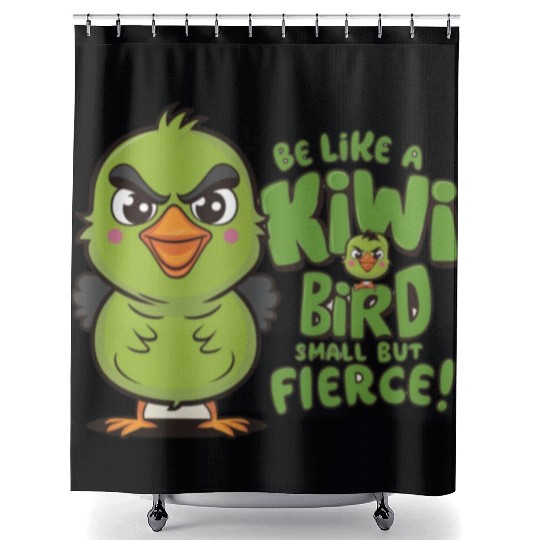 Be Like a kiwi BIrd Small But Fierce1 Shower Curtains