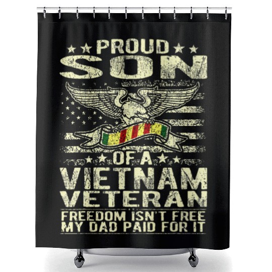 Freedom Isn't Free Proud Son Of A Vietnam Shower Curtains