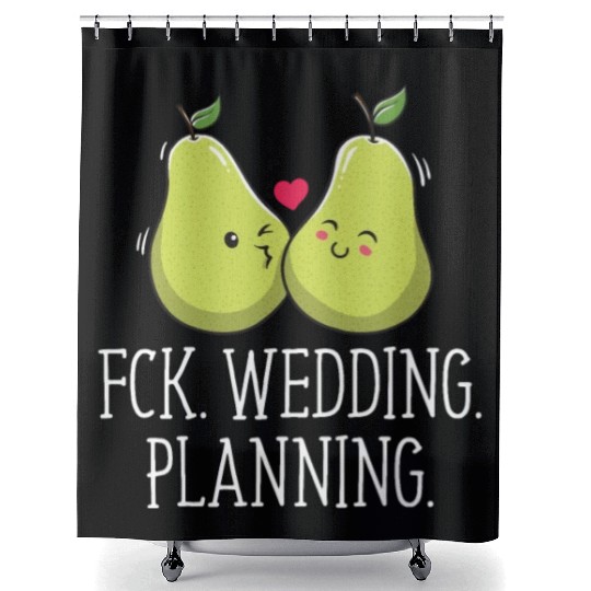 Wedding Planning Engagement Funny Engaged Humor Shower Curtains