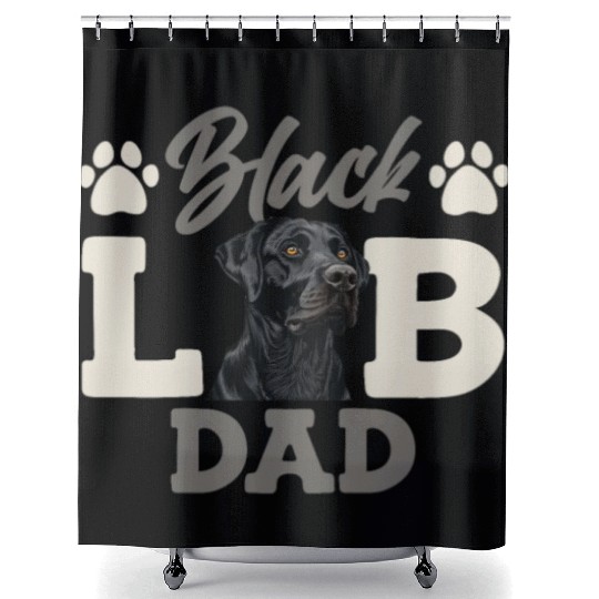 Black Labrador BLACK LAB DAD Labrador Owner Shower Curtains