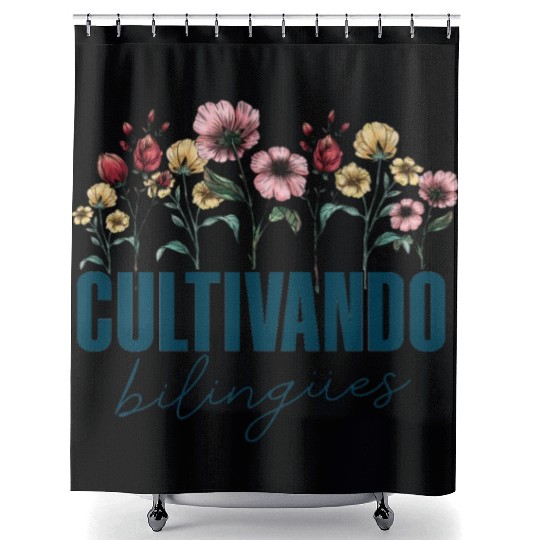 Cultivando Bilingües Spanish Teacher Shower Curtains
